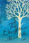 The Daughters: A Novel By Adrienne Celt Cover Image