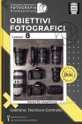 Obiettivi Fotografici: Gestione, Tecnica e Controllo Cover Image