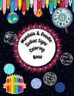 Mandala & Doodle Zodiac Signs Coloring Book: Creative Haven Astrology Designs, Stress Relieving For Adults Teens Kids Cover Image