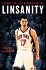 Jeremy Lin: The Reason for the Linsanity By Timothy Dalrymple Cover Image