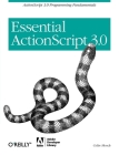 Essential ActionScript 3.0: ActionScript 3.0 Programming Fundamentals By Colin Moock Cover Image