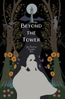 Beyond the Tower (Journey #1) By Jacqueline Vaughn Roe Cover Image