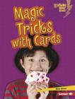 Magic Tricks with Cards By Elsie Olson Cover Image