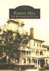 Forest Hill: The Rockefeller Estate (Images of America (Arcadia Publishing)) Cover Image