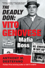 The Deadly Don: Vito Genovese, Mafia Boss By Anthony M. DeStefano Cover Image