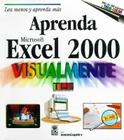Aprenda Excel 2000 Visualmente = Teach Yourself Excel 2000 Visually (Aprenda Visualmente) Cover Image