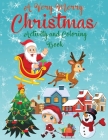 A Very Merry Christmas Alphabet Activity Book for Kids Ages 4-8 Cover Image