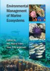 Environmental Management of Marine Ecosystems (Applied Ecology and Environmental Management) By MD Nazrul Islam (Editor), Sven Erik Jorgensen (Editor) Cover Image
