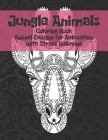 Jungle Animals - Coloring Book - Animal Designs for Relaxation with Stress Relieving By Claribel Cross Cover Image