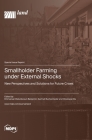 Smallholder Farming under External Shocks: New Perspectives and Solutions for Future Crises Cover Image