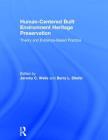 Human-Centered Built Environment Heritage Preservation: Theory and Evidence-Based Practice Cover Image