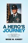 A Hero's Journey By Mose M. Kinsey Cover Image