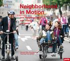 Neighborhood in Motion: One Neighborhood, One Month, No Cars By Konrad Otto-Zimmermann (Editor), Yeonhee Park (Editor) Cover Image