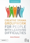 Creative Drama Groupwork for People with Learning Difficulties Cover Image