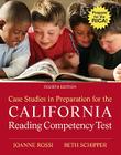 Case Studies in Preparation for the California Reading Competency Test By Joanne Rossi, Beth Schipper Cover Image