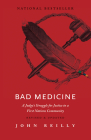 Bad Medicine - Revised & Updated: A Judge's Struggle for Justice in a First Nations Community - Revised & Updated By John Reilly Cover Image