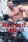 Revved To The Maxx By Melanie Moreland Cover Image