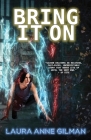 Bring It On By Laura Anne Gilman Cover Image