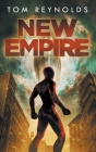New Empire: (The Meta Superhero Novel Series Book 5) By Tom Reynolds Cover Image