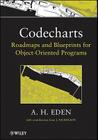 Codecharts: Roadmaps and Blueprints for Object-Oriented Programs By Amnon H. Eden, J. Nicholson (Contribution by) Cover Image