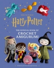Harry Potter: The Official Book of Crochet Amigurumi By Jody Revenson, Juli Anne Cover Image