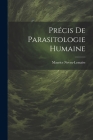 Précis De Parasitologie Humaine Cover Image