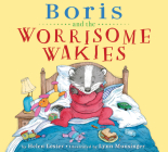 Boris and the Worrisome Wakies By Helen Lester, Lynn Munsinger (Illustrator) Cover Image