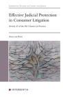 Effective Judicial Protection in Consumer Litigation: Article 47 of the EU Charter in Practice (Intersentia Studies on Courts and Judges) By Anna van Duin Cover Image
