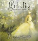 Little, Big: Or, the Fairies' Parliament By John Crowley (Read by) Cover Image