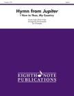Hymn from Jupiter: I Vow to Thee, My Country, Score & Parts (Eighth Note Publications) Cover Image