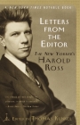 Letters from the Editor: The New Yorker's Harold Ross Cover Image