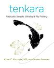 Tenkara: Radically Simple, Ultralight Fly Fishing Cover Image