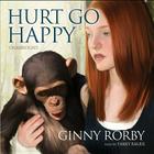 Hurt Go Happy By Ginny Rorby, Emily Bauer (Read by) Cover Image