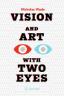 Vision and Art with Two Eyes By Nicholas Wade Cover Image