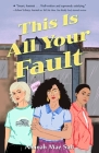 This Is All Your Fault By Aminah Mae Safi Cover Image