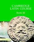 Cambridge Latin Course Book 3 Student's Book 4th Edition By Cambridge School Classics Project Cover Image