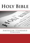Holy Bible: American Standard Version By Justin Imel Sr (Editor), Rj&wc Press Cover Image