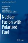 Nuclear Fusion with Polarized Fuel (Springer Proceedings in Physics #187) Cover Image