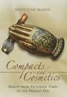 Compacts and Cosmetics: Beauty from Victorian Times to the Present Day Cover Image