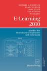 E-Learning 2010: Aspekte Der Betriebswirtschaftslehre Und Informatik By Michael Breitner (Editor), Franz Lehner (Editor), Jörg Staff (Editor) Cover Image