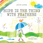 Hope Is the Thing with Feathers (Petite Poems) By Emily Dickinson, Tatyana Feeney (Illustrator) Cover Image