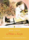 Mine for Keeps: Puffin Classics Edition (Canada Puffin Classics) By Jean Little Cover Image