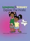 London & Sydney Explore the World: Texas By Kellen M. Coleman, Berthina B. Coleman, Ron Bryant (Illustrator) Cover Image