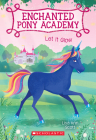 Let It Glow (Enchanted Pony Academy #3) By Lisa Ann Scott Cover Image