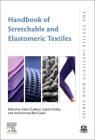 Handbook of Stretchable and Elastomeric Textiles (Textile Institute Book) Cover Image