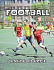 Football: dessine et écrit By Journal Des Enfants Cover Image