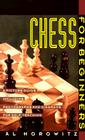 Chess for Beginners: A Picture Guide By Al Horowitz Cover Image