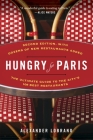 Hungry for Paris (second edition): The Ultimate Guide to the City's 109 Best Restaurants Cover Image