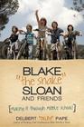Blake the Snake Sloan and Friends: Making It Through Middle School! Cover Image