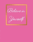 Believe in Yourself By Nicole Washington Cover Image